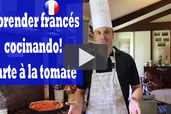 Aprender Francés Cocinando - La tarte à la tomate