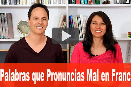 pronuncias mal en francés